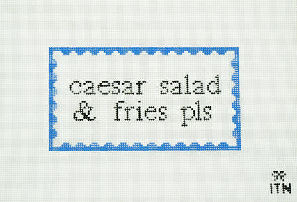 Caesar Salad and Fries Please!